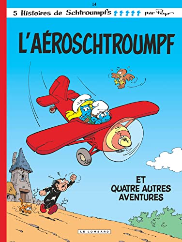 Les Schtroumpfs Lombard - Tome 14 - Aroschtroumpf (L') (LES SCHTROUMPFS (14)) (French Edition)