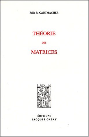 Théorie des matrices, t. I et II, 1966