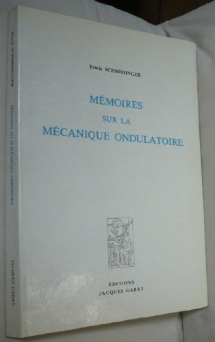 Mémoires sur la Mécanique ondulatoire, 1933