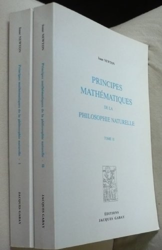 Principes mathématiques de la philosophie naturelle, t. I et II, 1759