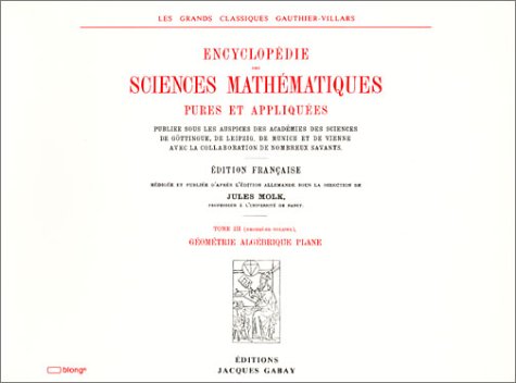 ENCYCLOPEDIE DES SCIENCES MATHEMATIQUES PURES ET APPLIQUEES, Tome III, Géométrie : Vol. 3, Géomét...