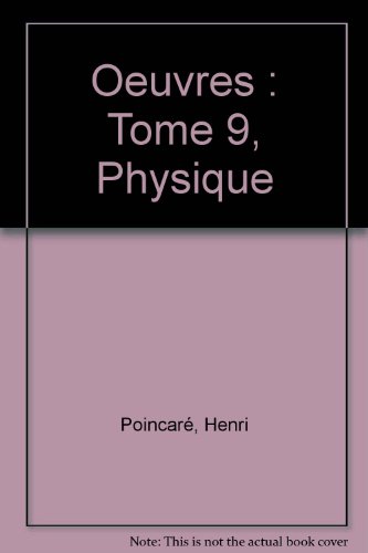 OEUVRES, Tome 9, Physique mathématique, 1954,
