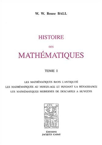 Histoire des mathématiques, t. I, 1906 et t. II, 1907