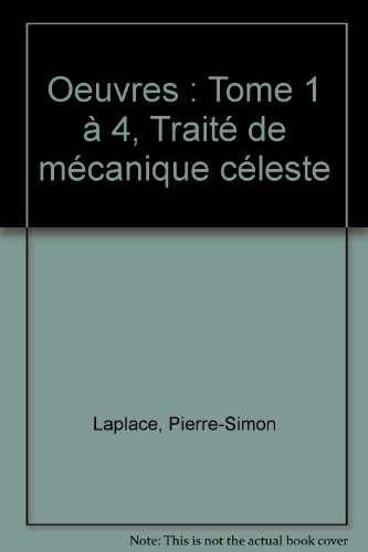 TRAITE DE MECANIQUE CELESTE, Oeuvres, t. I à V, 1843-1846