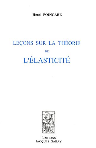 Leçons sur la théorie de l'élasticité, 1892