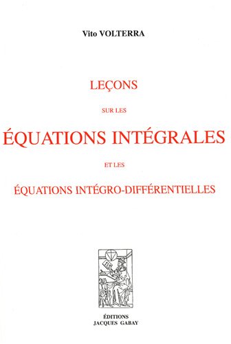 Leçons sur les équations intégrales et les équations intégro-différentielles, 1913