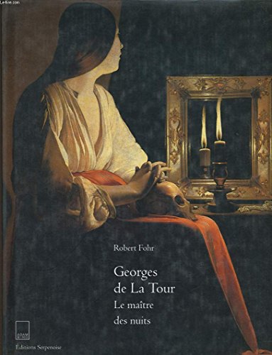 Georges de La Tour: Le maitre des nuits (French Edition)