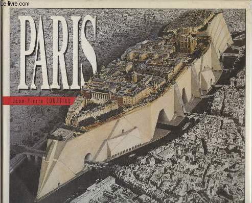 Paris 100 ans de fantasmes architecturaux et projets fo