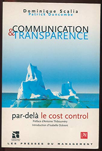 Communication & Transparence . par-delà Le Cost Control