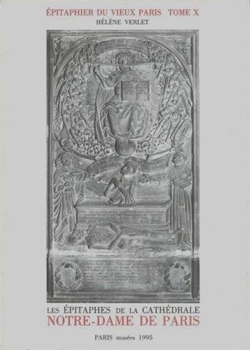 EPITAPHIER DU VIEUX PARIS , Recueil général des inscriptions funéraires des églises, couvents, co...