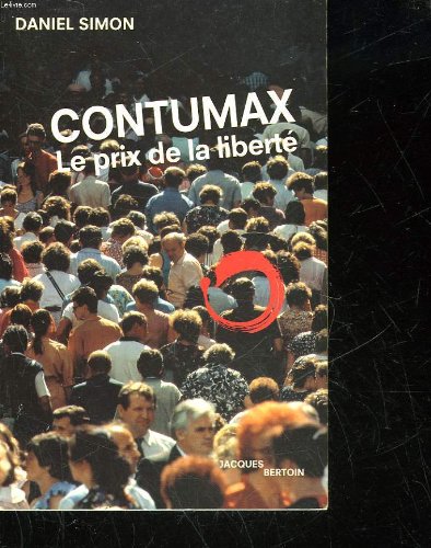 Contumax, Le Prix De La Liberte