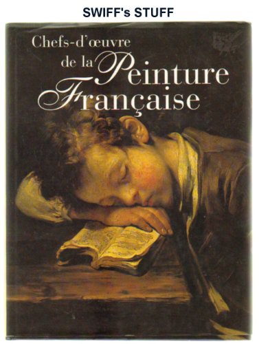 CHEFS D PEUVRE DE LA PEINTURE FRANCAISE