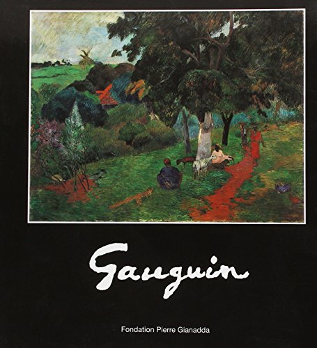 Paul Gauguin (Fondation Pierre Gianadda / Martigny Suisse)
