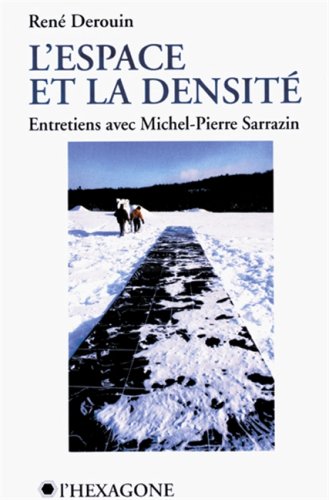 L'ESPACE ET LA DENSITE Entretiens Avec Michel-Pierre Sarrazin (Inscribed copy)