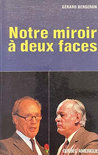 Notre miroir à deux faces