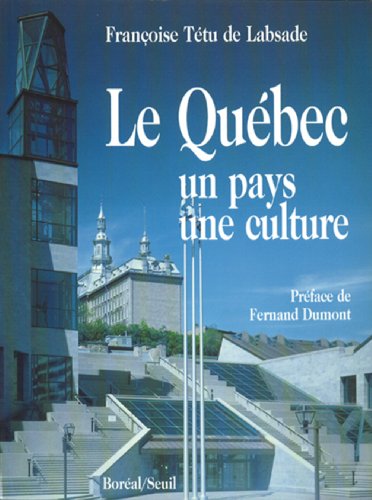 Le Québec, une pays de culture
