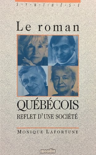 Le roman quebecois: Reflet d'une societe