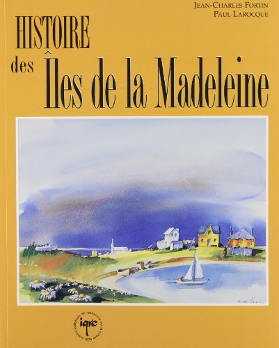 Histoire des îles de la Madelaine