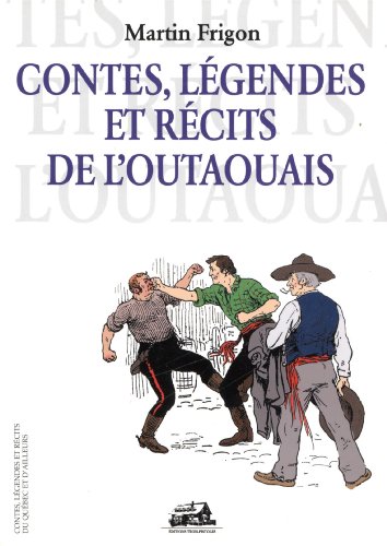Contes, Légendes et Récits de L'Outaouais