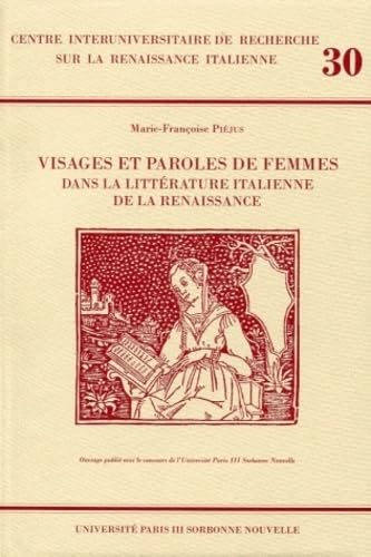 Visages Et Paroles De Femmes Dans La Litterature Italianne De La Renaissance