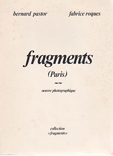 Fragments, (Paris). Oeuvre photographique