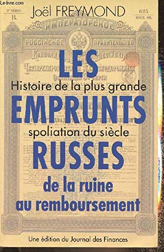 Histoire de la plus grande spoliation du siècle- De la ruine au remboursement