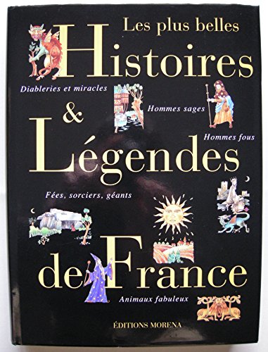 Les Plus Belles Histoires & Légendes de France