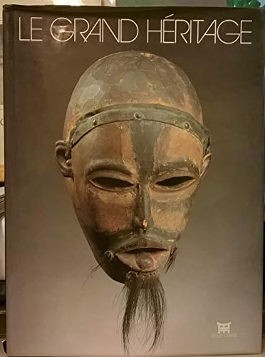 Le grand heritage: Sculptures de l'Afrique noire (Publication) (French Edition)