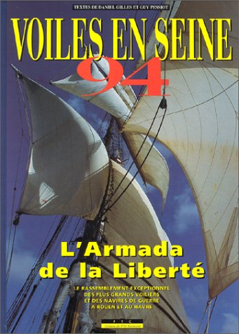 VOILES EN SEINE 94 ; L'ARMADA DE LA LIBERTE
