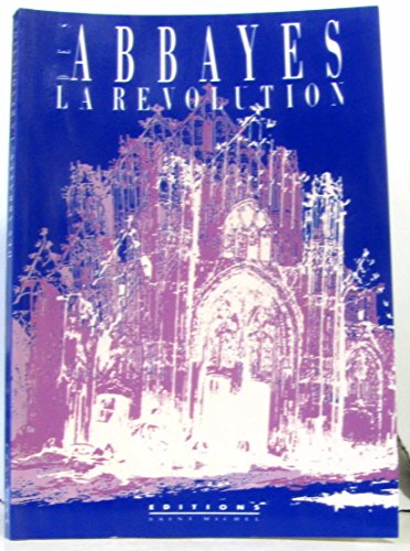La révolution des abbayes