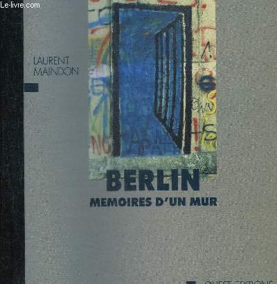 Berlin, Mémoires dun mur