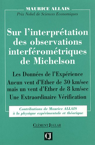 Sur l'interprétation des observations interférométriques de Michelson : les données de l'expérien...