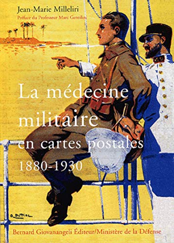 La Médecine Militaire En Cartes Postales 1880-1930