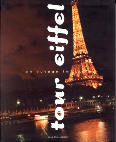 Tour Eiffel. Un voyage immobile