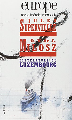 Jules Supervielle - O. V. De L. Milosz. Écrivains Du Luxembourg