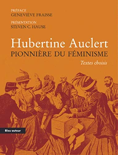 Hubertine Auclert, pionnière du féminisme