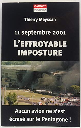11 Septembre 2001: L'Effroyable Imposture: Aucun Avion Ne S'Est Ecrase Sur Le Pentagone