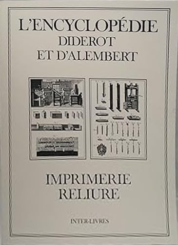 Encyclopédie Diderot et d'Alembert - Imprimerie - reliure