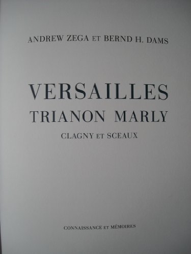 Versailles, Trianon, Marly, Clagny et Sceaux ---------------- [ ENGLISH TEXT ] 400 EX Limited