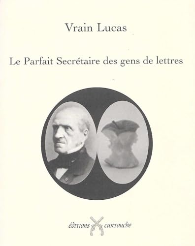 LE PARFAIT SECRETAIRE DES GENS DE LETTRES