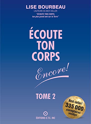 Écoute Ton Corps Encore! Tome 2