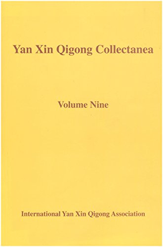 Yan Xin Qigong Collectanea Volume Nine