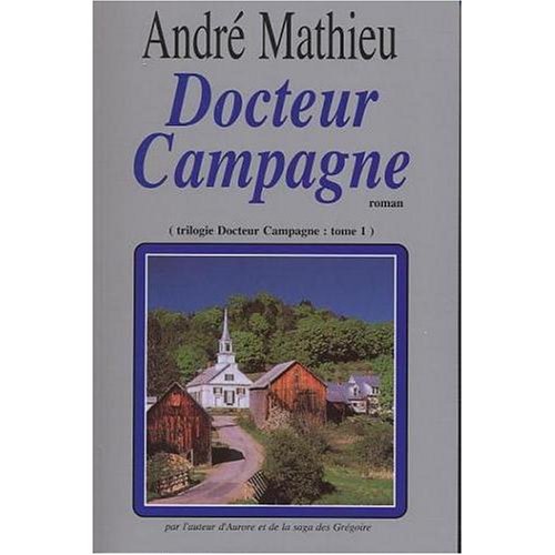 Docteur Campagne tome 1