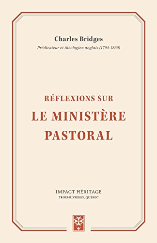 Réflexions sur le ministère pastoral (French Edition)