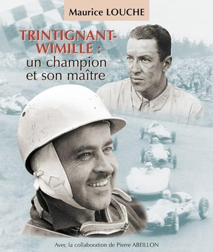 Trintignant-Wimille : un champion et son maître
