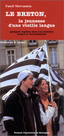 Le breton, la jeunesse d'une vieille langue (quelques repères dans une histoire longue et mouveme...