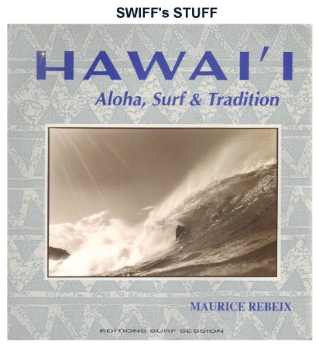 Hawai'i: Aloha, Surf, & Tradition