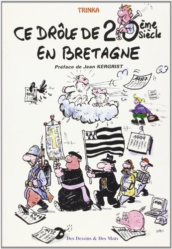 Ce drôle de 20e siècle en Bretagne