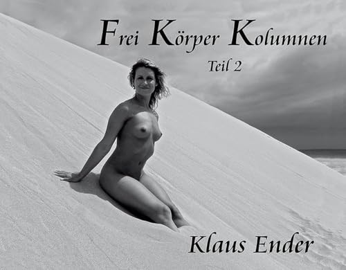 Frei Körper Kolumnen - Teil 2 -Language: german