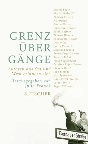 grenzübergänge. autoren aus ost und west erinnern sich